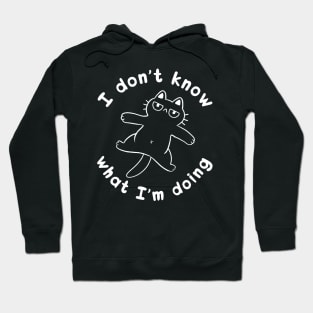 I Don't Know What I'm Doing Cat by Tobe Fonseca Hoodie